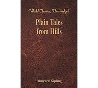 Plain Tales From Hills (World Classics, Unabridged)