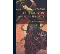 Plain Talks On Avoided Subjects