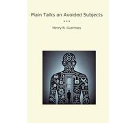 Plain Talks on Avoided Subjects