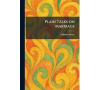 Plain Talks on Marriage