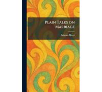 Plain Talks on Marriage