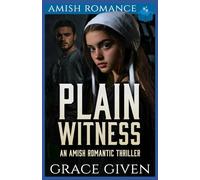 Plain Witness: An Amish Romantic Thriller