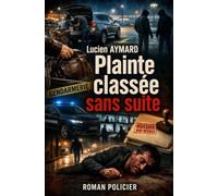 PLAINTE CLASSÉE SANS SUITE
