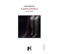 Plainte contre X - Karin Bernfeld Monologue théâtral - Karin Bernfeld - La Margouline - broché - Roman
