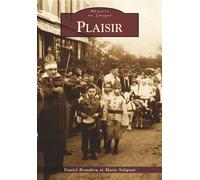 Plaisir - D. Broudieu - Nouvelles Editions Sutton - broché - Beau livre
