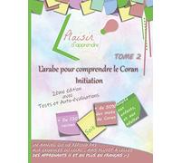 Plaisir d'apprendre l'arabe pour comprendre le Coran - Initiation
