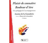 Plaisir de connaitre bonheur d'etre 2e edition LA GARANDERI DE (Auteur)