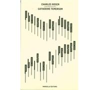 Plaisir de Jouer,Plaisir de Penser Conversation Avec Charles Rosen - Catherine Temerson - Manuella Eds - broché - Monographie