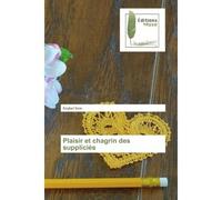Plaisir et chagrin des suppliciès - Soybel Sow - Muse Editions - broché - Roman