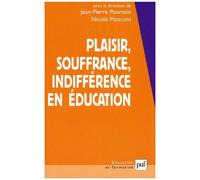 Plaisir, Souffrance, Indifférence En Éducation
