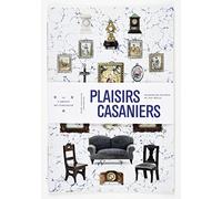 Plaisirs casaniers