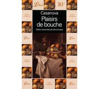 Plaisirs de bouche: SIX EPISODES EXTRAITS DE : HISTOIRE DE MA VIE