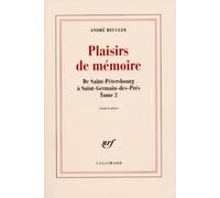 De Saint-Pétersbourg à Saint-Germain-des-Prés, II : Plaisirs de mémoire