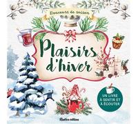 Plaisirs d'hiver Un livre à sentir et à écouter - Marine Guez-Vernin - Rustica - broché - Guide