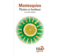 Plaisirs et bonheur et autres pensées