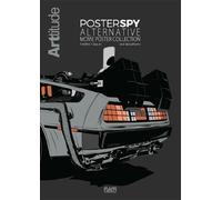 PLAN 9 ENTERTAINMENT Arttitude & poster spy - Alternative movie poster collection (VO)