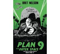 Plan 9 From Outer Space: The Novelization