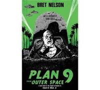 Plan 9 From Outer Space The Novelization - Bret Nelson - Encyclopocalypse Publications - Livre en Anglais Bret NelsonBret Nelson (Auteur)