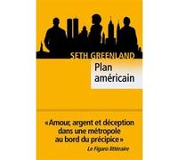 Seth Greenland – Plan américain – Roman – Poche – Traduction : Adélaïde Pralon