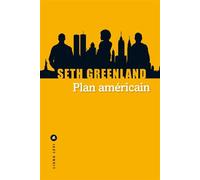 Plan américain - Seth Greenland - Liana levi - broché - Roman