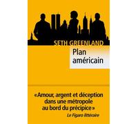 Seth Greenland – Plan américain – Roman – Poche – Traduction : Adélaïde Pralon