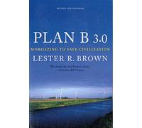 Plan B 3.0: Mobilizing to Save Civilization
