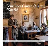 Plan Be. Transcriptions pour Quatuor de Guitares de compositeurs Belges. Four ACES Guitar Quartet. [Import]