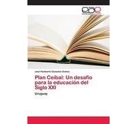Plan Ceibal: Un Desafío Para La Educación Del Siglo Xxi