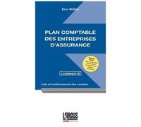 Plan Comptable Des Entreprises D'assurance - Liste Et Fonctionnement Des Comptes