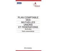Plan comptable des mutuelles, unions et federations KPMG/MUTUALITE FRANC (Auteur)