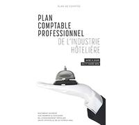 Plan comptable professionnel de l'industrie hôtelière : Plan de comptes, mise à jour au 1er mars 2016