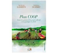 Plan Coop - Semer Les Graines D'un Projet Collectif Et En Partager Les Fruits