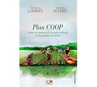 Plan COOP: Semer les graines d'un projet collectif et en partager les fruits