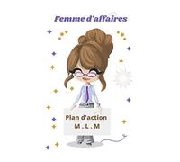 Plan d'action MLM: guide d'action à valider au quotidien, marketing de réseau