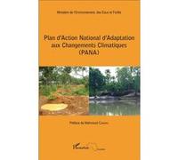 Plan d'Action National d'Adaptation aux Changements Climatiques (PANA) - Collectif - L'harmattan - broché - Etude