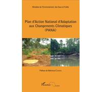 Plan d'Action National d'Adaptation aux Changements Climatiques (PANA) - Collectif - L'harmattan - broché - Etude