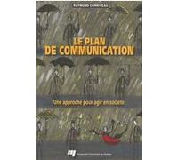 Plan de communication. une approche pour agir en societe R CORRIVEAU (Auteur)