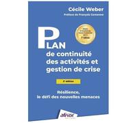 Plan De Continuité Des Activités Et Gestions De Crise - Résilience, Le Défi Des Nouvelles Menaces