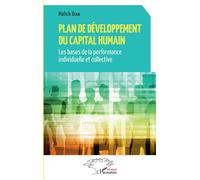 Plan de développement du Capital humain Les bases de la performance individuelle et collective - Malick Diaw - L'harmattan - broché - Essai