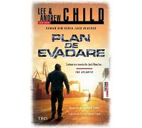 Plan de evadare - Lee Child, Andrew Child, Fiction Connection, Editie in limba romana