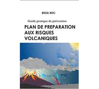Plan De Préparation Aux Risques Volcaniques: Guide Pratique De Prévention