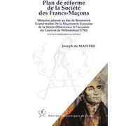 Plan de réforme de la Société des Francs-Maçons Joseph De Maistre (Auteur)