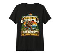 Plan de Retraite Bigfoots : Mon conseiller Financier déteste ça, C'est drôle T-Shirt Haut de Gamme