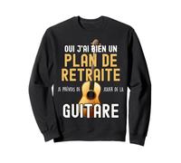 Plan de Retraite Guitare Homme Ou Femme Retraite Musique Sweatshirt