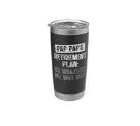 Plan de retraite Pap Pap : faites tout ce que ma femme dit Gobelet isotherme en acier inoxydable double paroi