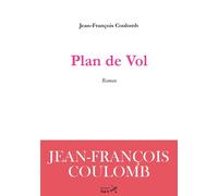 Plan de vol - Jean-François Coulomb - Du Vol A Voile - broché - Roman