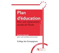 Plan d'éducation: Pour une construction sociale de l’École - Système éducatif pour une société communiste
