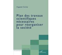 Plan des travaux scientifiques nécessaires pour réorganiser la société – L'Harmattan