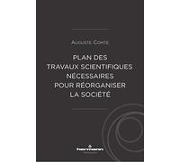 Plan des travaux scientifiques nécessaires pour réorganiser la société: pour réorganiser la société