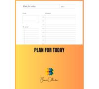 Plan for Today: Your Daily Organizer for Focus, Schedule & Self-Care